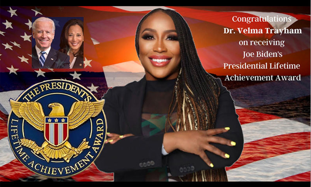 Honoring her remarkable leadership and service, Dr. Velma Trayham given Presidential Lifetime Achievement Award by President Joe Biden